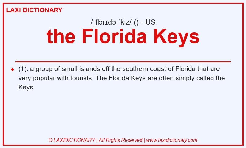 Definition the Florida Keys in American English