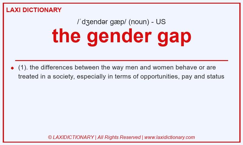 Definition the gender gap in American English