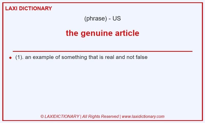 Definition the genuine article in American English