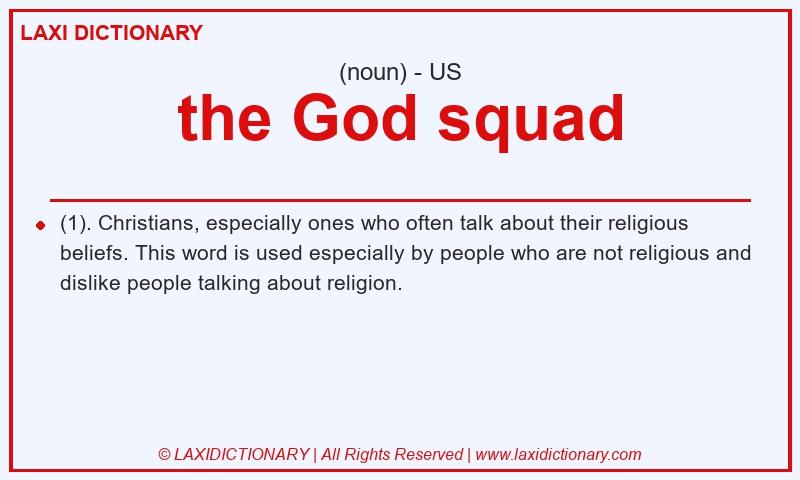Definition the God squad in American English