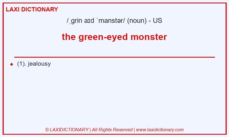 Definition the green-eyed monster in American English