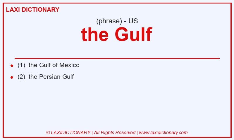 Definition the Gulf in American English