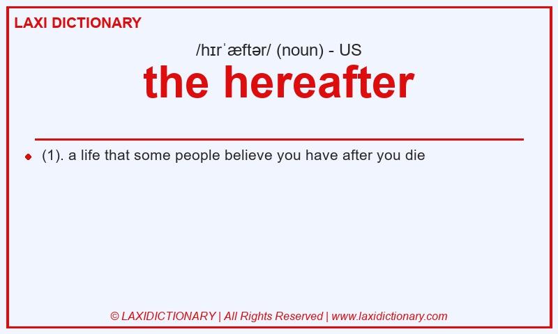 Definition the hereafter in American English