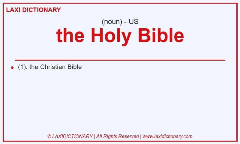 Definition the Holy Bible in American English