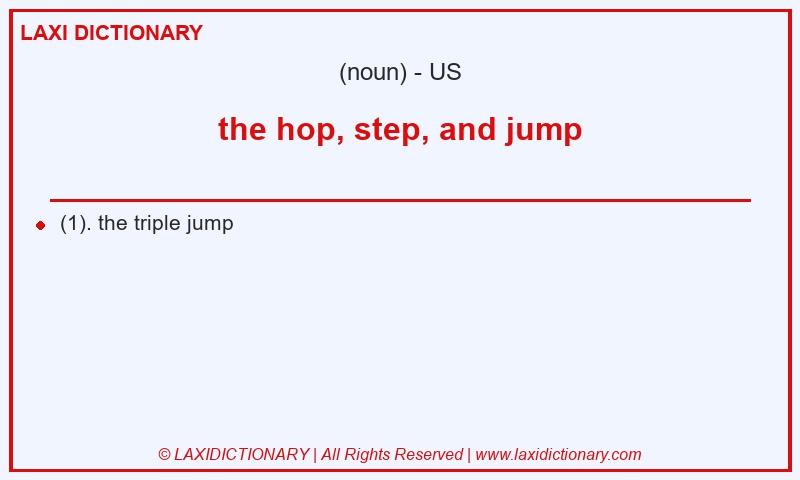 Definition the hop, step, and jump in American English