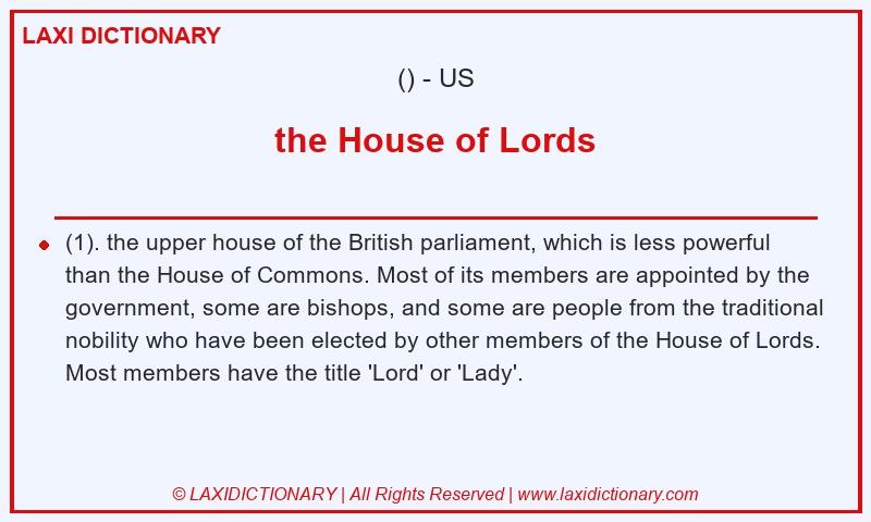 Definition the House of Lords in American English
