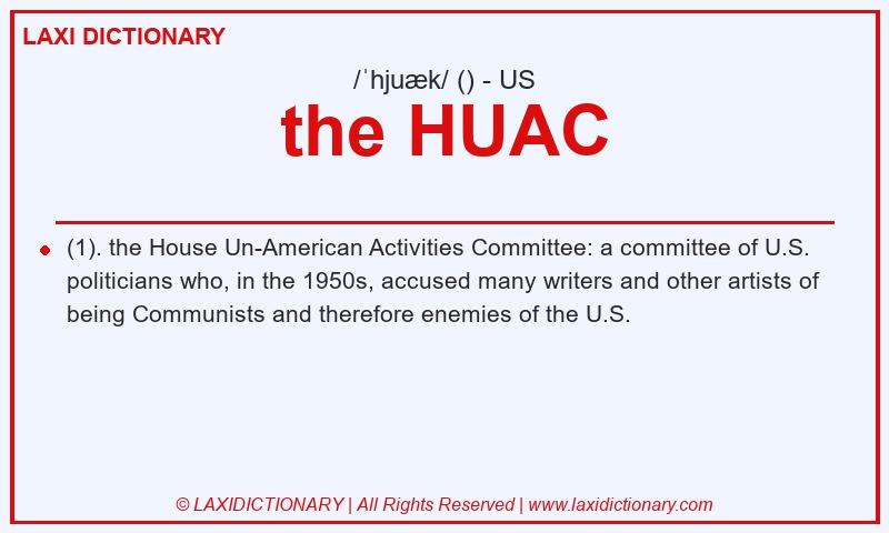 Definition the HUAC in American English