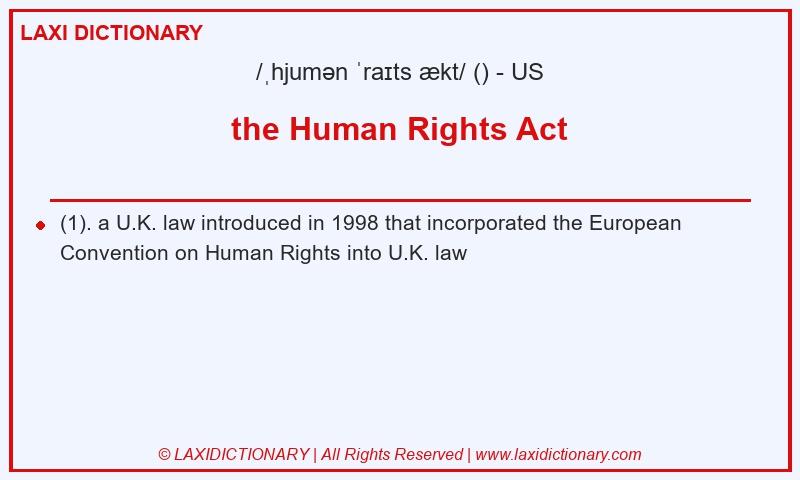 Definition the Human Rights Act in American English