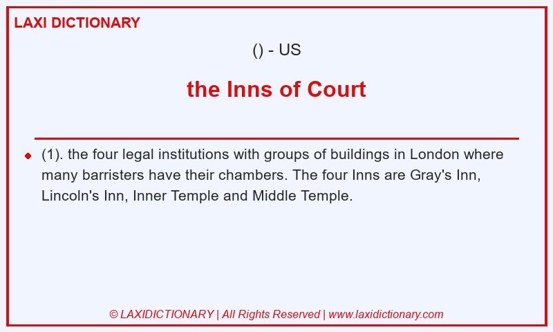 Definition the Inns of Court in American English