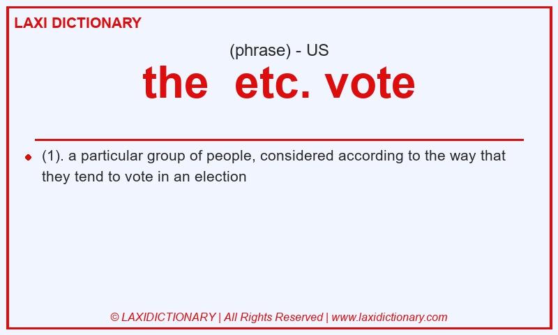 Definition the etc. vote in American English