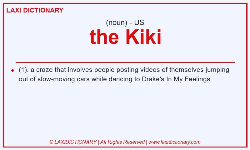 Definition the Kiki in American English