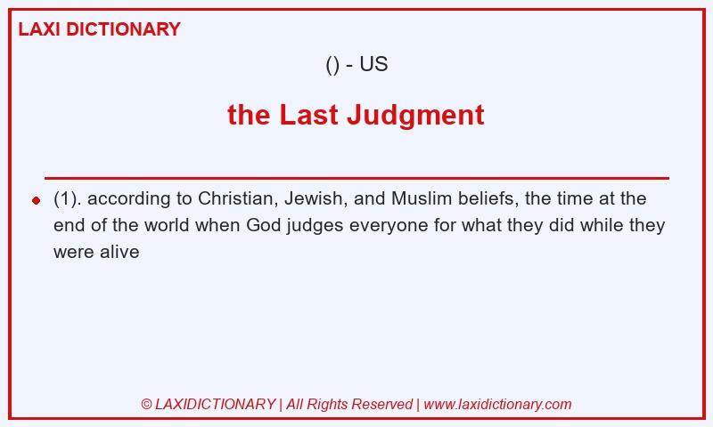 Definition the Last Judgment in American English
