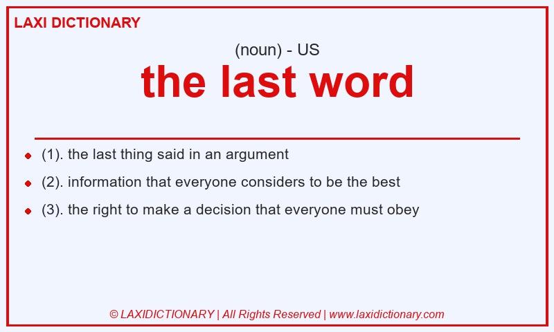 Definition the last word in American English