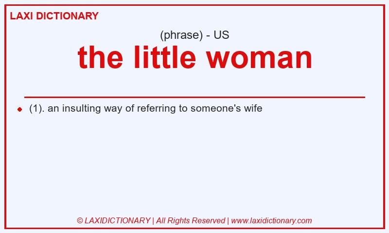 Definition the little woman in American English