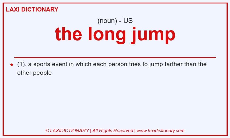 Definition the long jump in American English