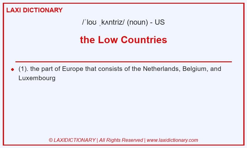 Definition the Low Countries in American English