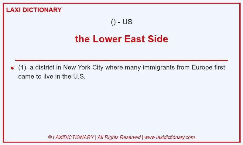 Definition the Lower East Side in American English