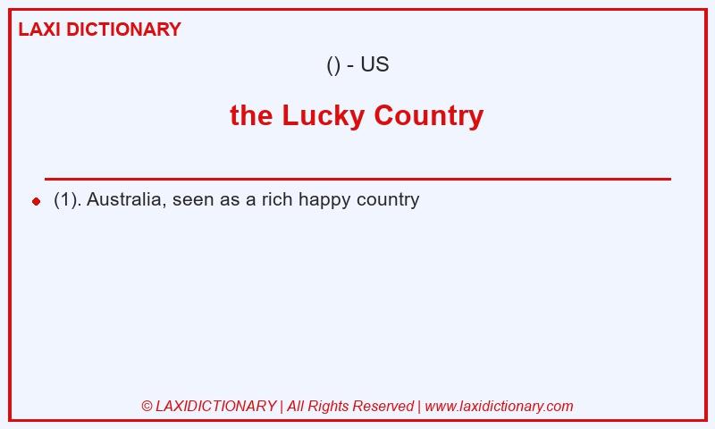 Definition the Lucky Country in American English