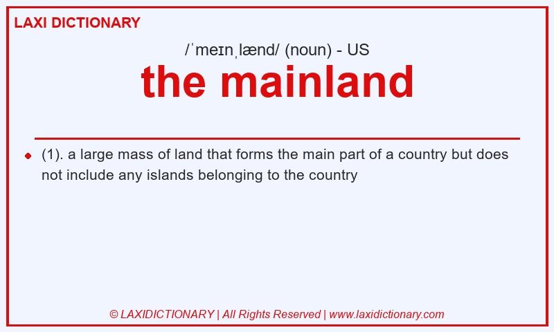 Definition the mainland in American English