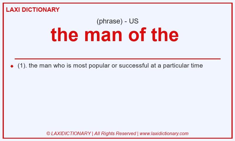 Definition the man of the in American English