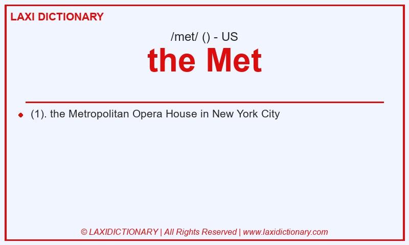 Definition the Met in American English