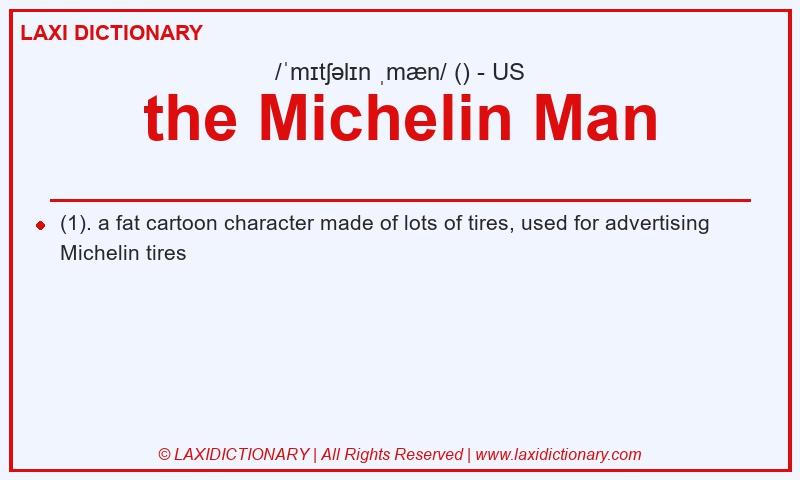 Definition the Michelin Man in American English