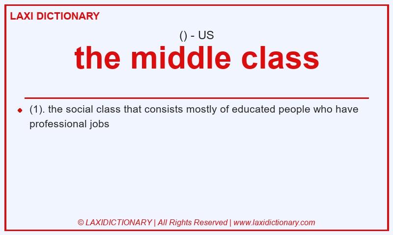 Definition the middle class in American English