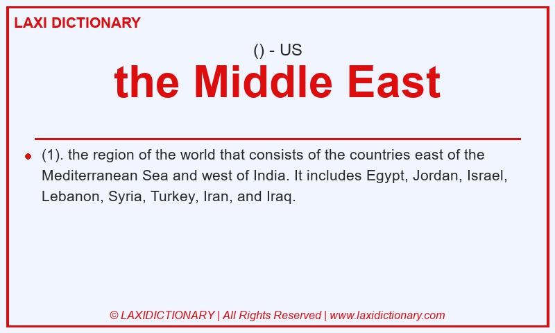 Definition the Middle East in American English