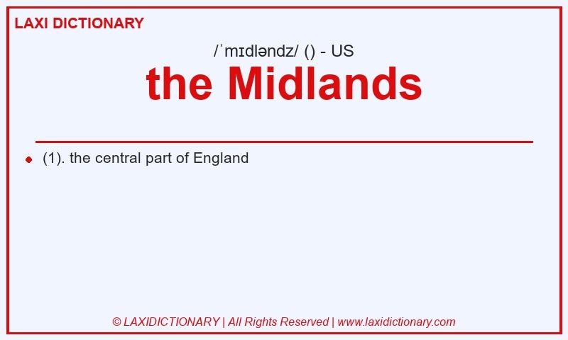 Definition the Midlands in American English