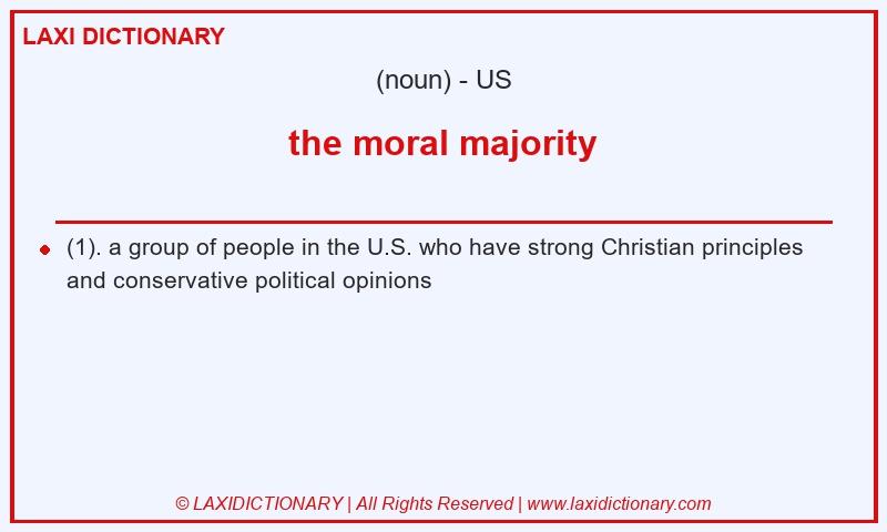 Definition the moral majority in American English