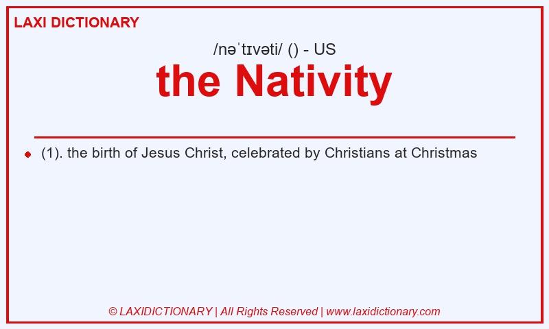 Definition the Nativity in American English
