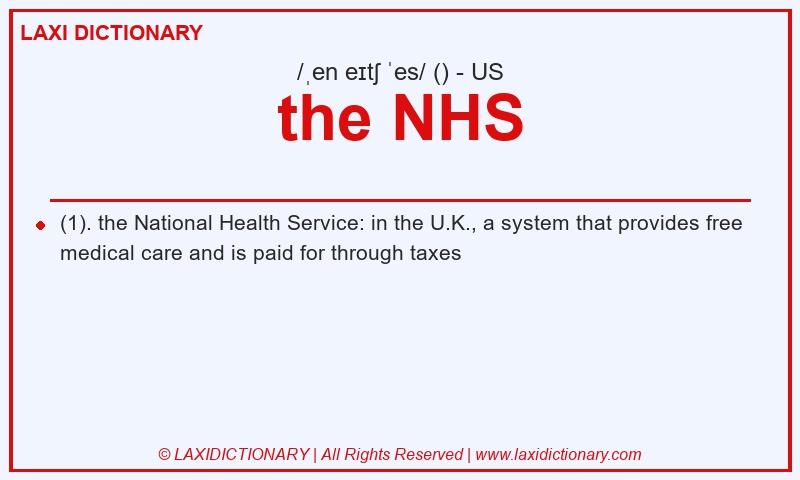 Definition the NHS in American English