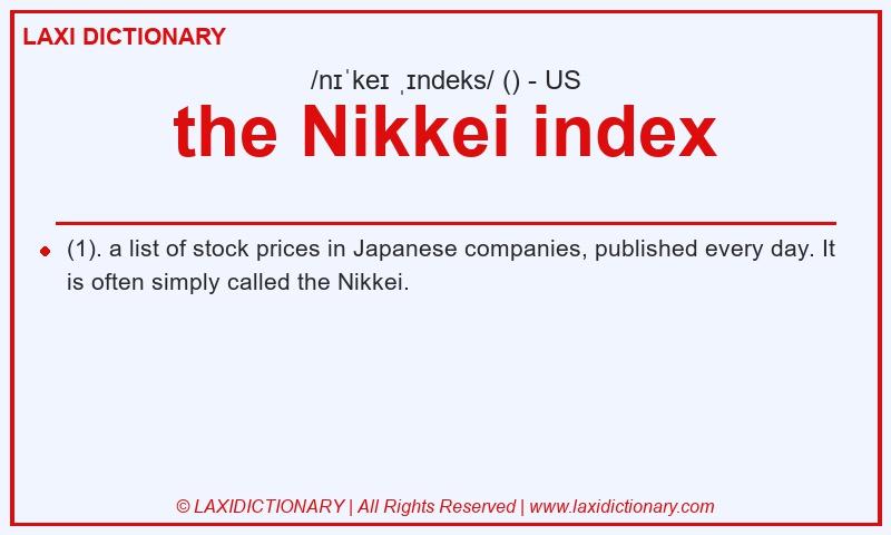 Definition the Nikkei index in American English