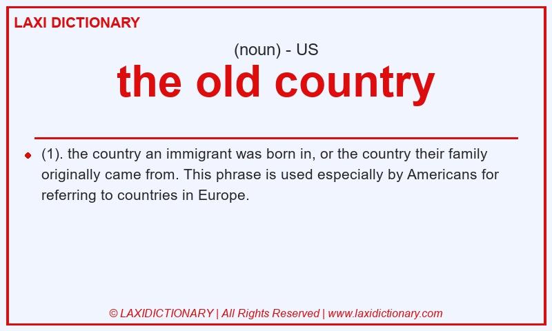 Definition the old country in American English