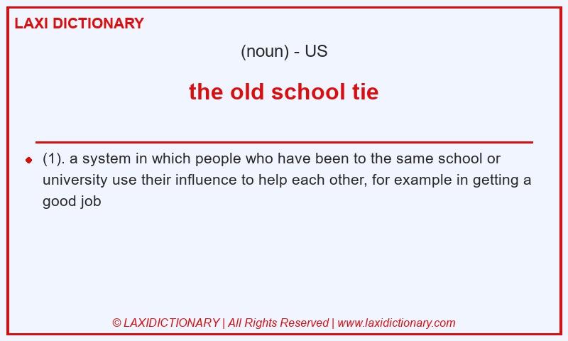 Definition the old school tie in American English