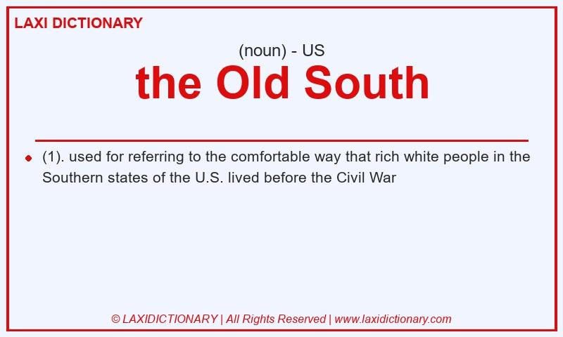 Definition the Old South in American English
