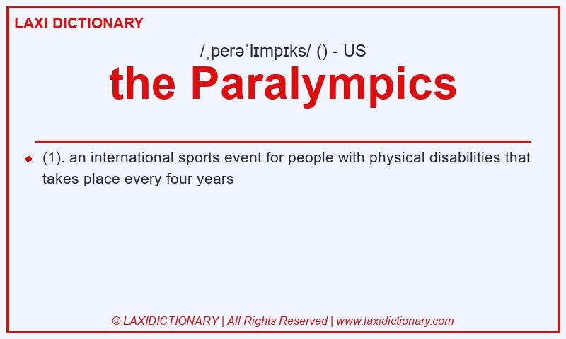 Definition the Paralympics in American English