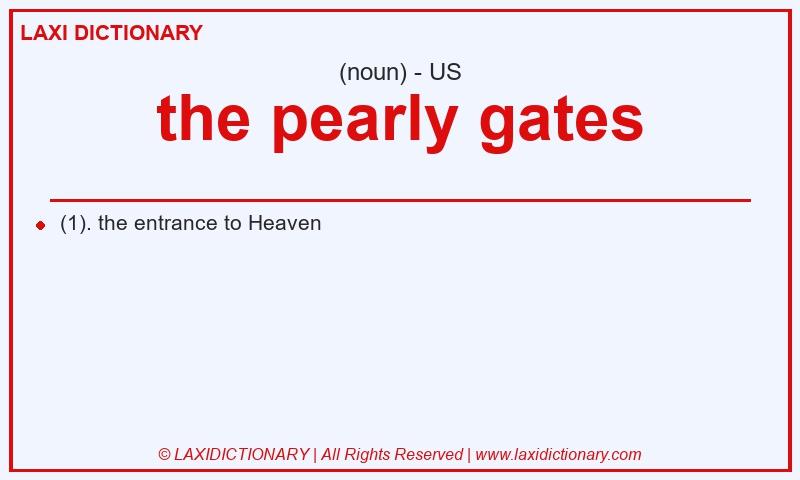 Definition the pearly gates in American English