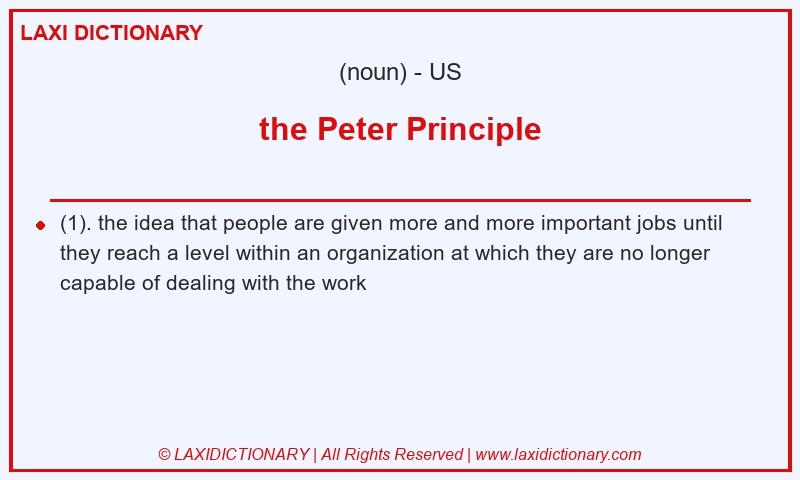 Definition the Peter Principle in American English
