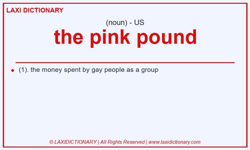 Definition the pink pound in American English