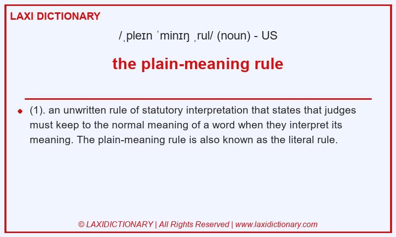 Definition the plain-meaning rule in American English