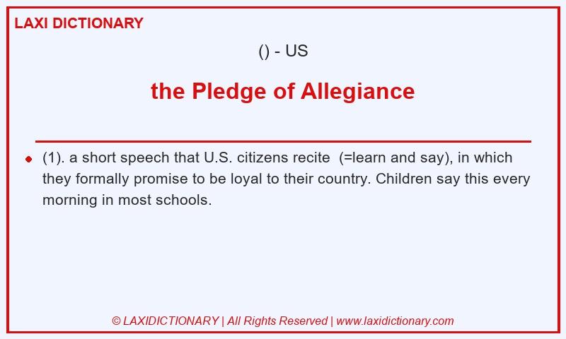 Definition the Pledge of Allegiance in American English