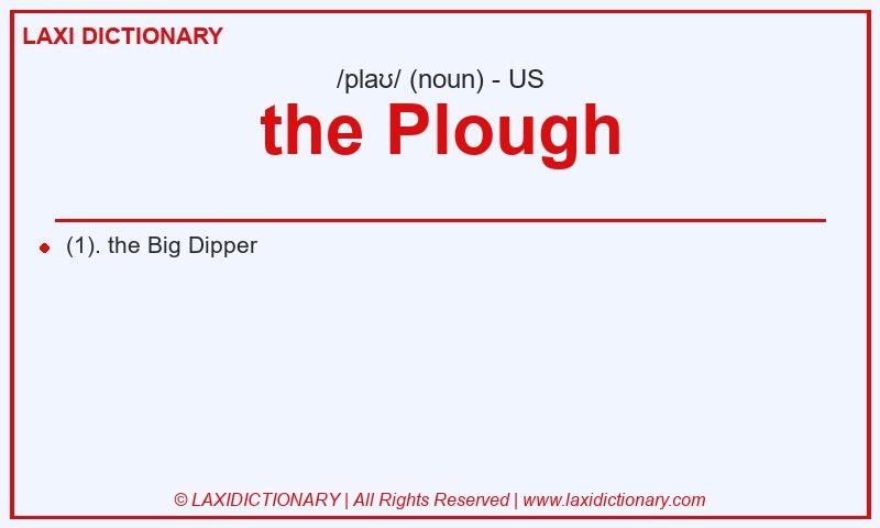 Definition the Plough in American English