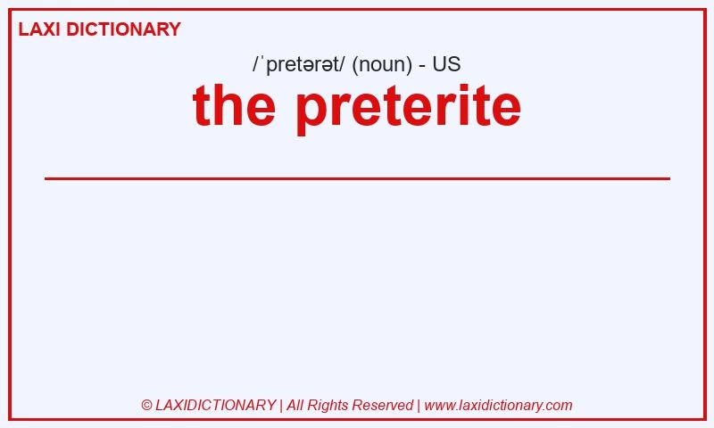 Definition the preterite in American English