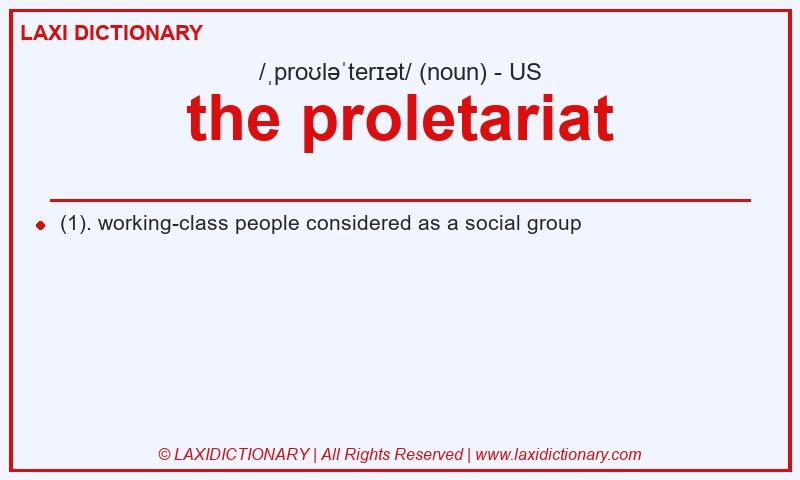 Definition the proletariat in American English