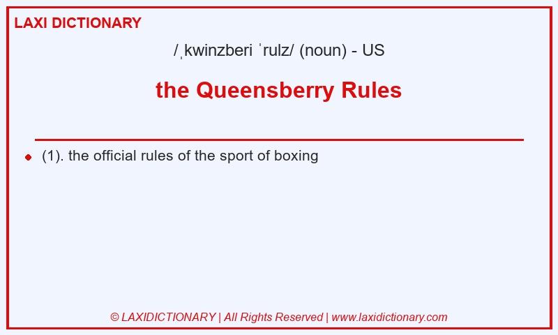 Definition the Queensberry Rules in American English