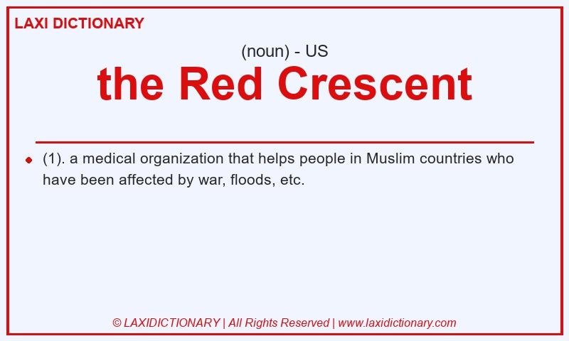Definition the Red Crescent in American English