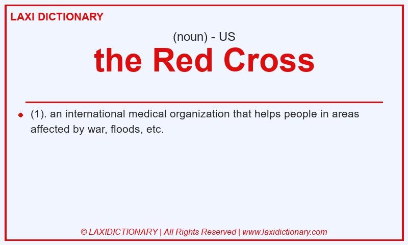 Definition the Red Cross in American English