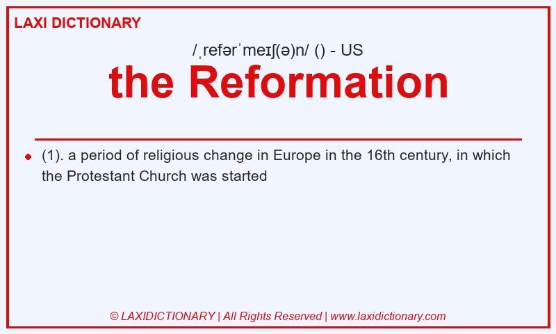 Definition the Reformation in American English