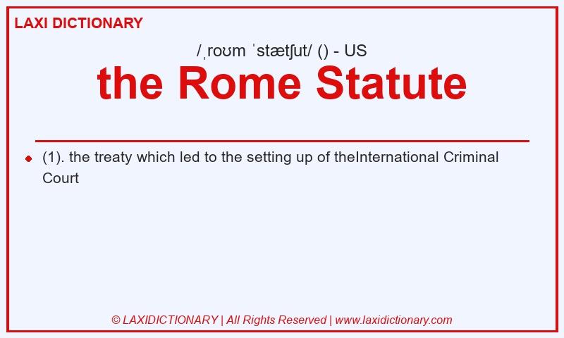 Definition the Rome Statute in American English